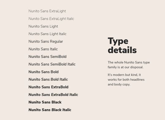 Brand typography. Reads: “Type details. The whole Nunito Sans type family is at our disposal. It’s modern but kind, it works for both headlines and body copy.”