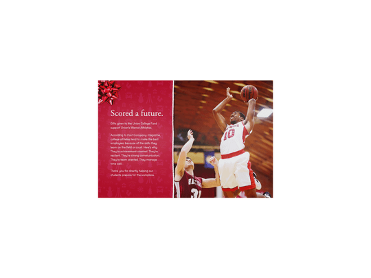 The other side of the second insert. Title: “Scored a future.” Has a portrait of a basketball player going for a layup. Contains content related to how gifts help Union’s athletic program.